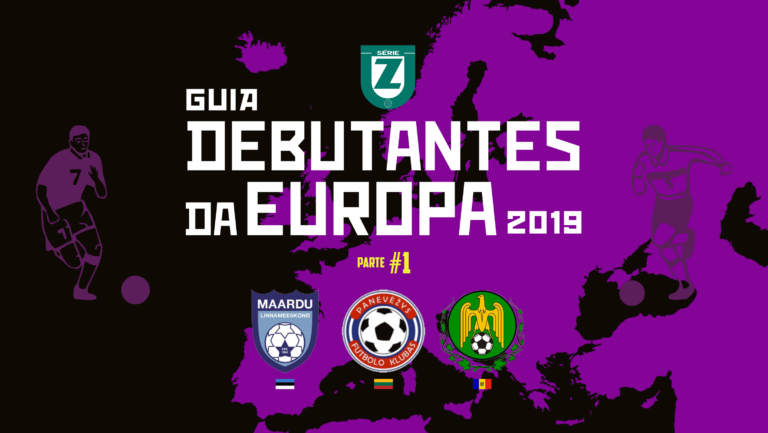 Guia dos Debutantes da Europa 2019 – Parte #1