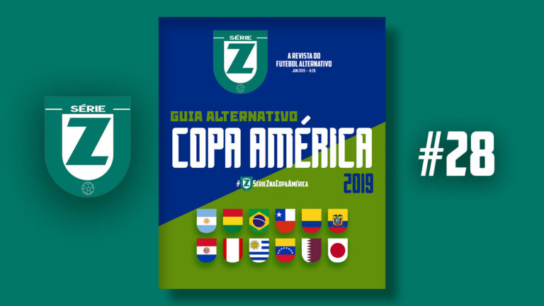 Guia Alternativo da Copa América 2019 – Revista Série Z #28