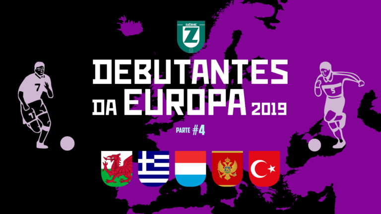 Os Debutantes da Europa 2019 #4: do País de Gales à Turquia