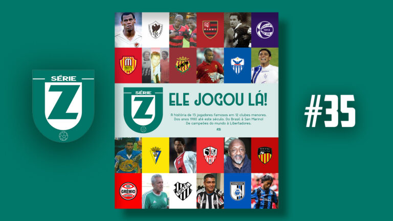 Revista Série Z #35 | Ele Jogou Lá!