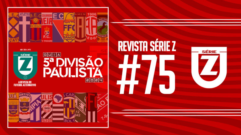 Guia 5ª Divisão Paulista 2024 – Revista Série Z #75